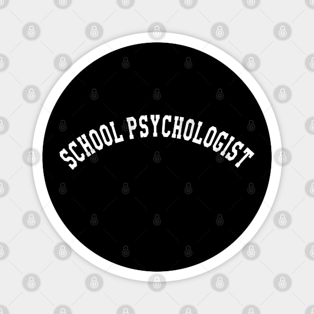 School Psychologist Magnet by KC Happy Shop